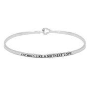 "Nothing like a Mother's Love" Metal Hook Bracelet Bangle