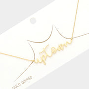 Up Town Message Gold Dipped Metal Pendant Necklace