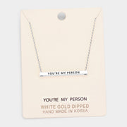 'You're My Person' Horizontal Metal Bar Pendant Necklace
