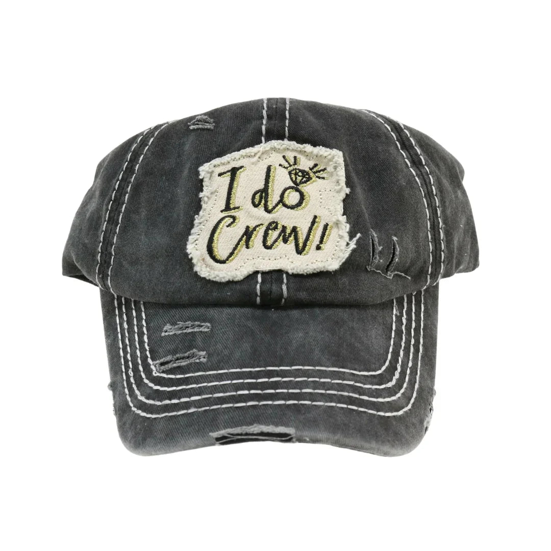 Distressed I Do Crew C.C Ball Cap
