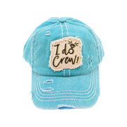 Distressed I Do Crew C.C Ball Cap